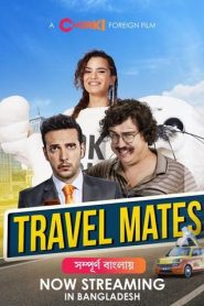 Travel Mates (2017) Bangla Dubbed