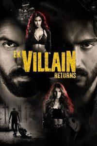 Ek Villain Returns 2022 Hindi Netflix WEB-DL – 480P | 720P | 1080P – 500MB | 1.1GB | 3.8GB ESub- Download