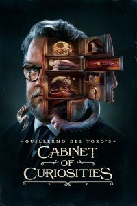 Guillermo del Toro’s Cabinet of Curiosities (2022) S01 Dual Audio [Hindi-English]