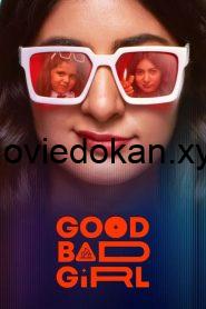 Good Bad Girl (2022) S01 Dual Audio [Bengali-Hindi]