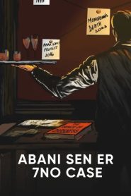 Abani Sen Er 7no Case (2023) S01
