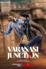 Varanasi Junction (2023) Season 01