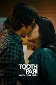 Tooth Pari When Love Bites (2023) Season 01